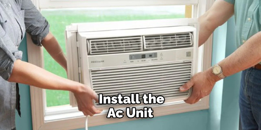  Install the Ac Unit