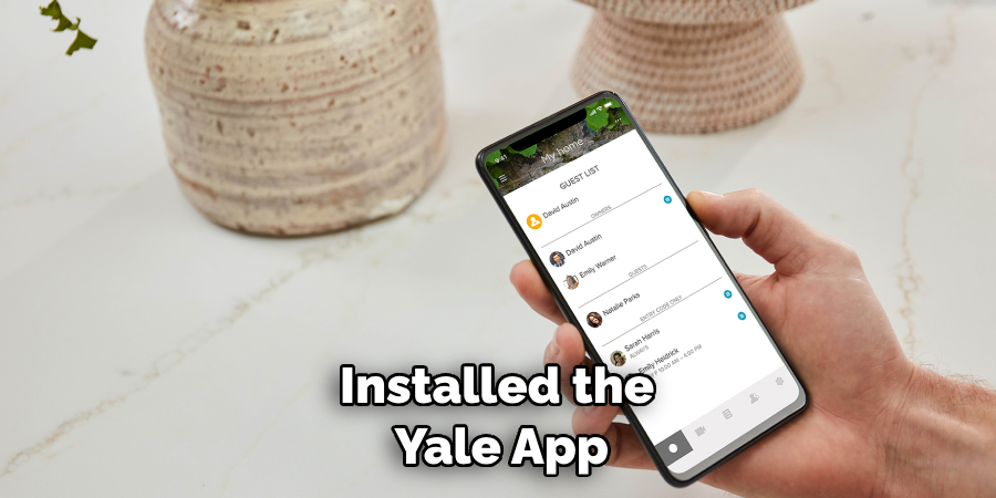 Installed the Yale App