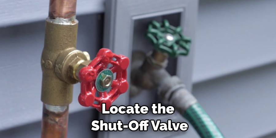 Locate the Shut-off Valve