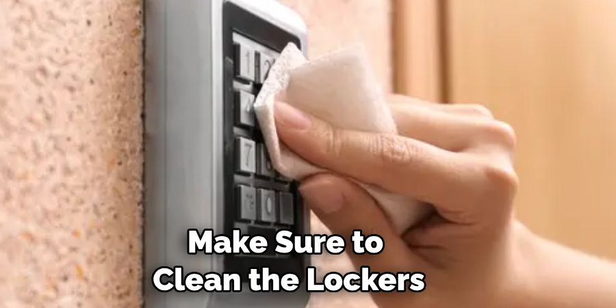Make Sure to Clean the Lockers