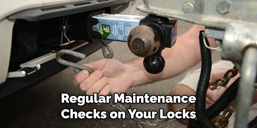 Regular Maintenance Checks on Your Locks