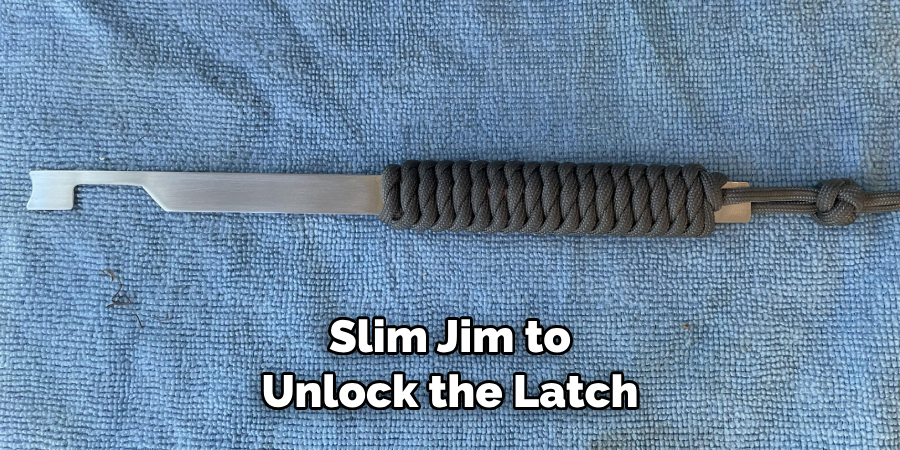  Slim Jim to Unlock the Latch