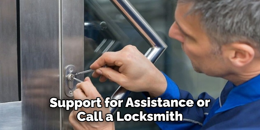 Support for Assistance or Call a Locksmith