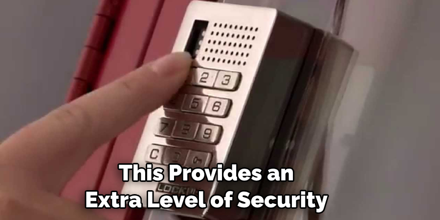 This Provides an Extra Level of Security