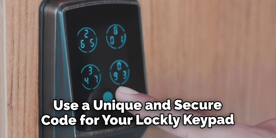 Use a Unique and Secure Code for Your Lockly Keypad
