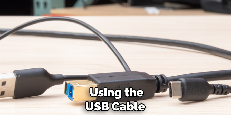 Using the USB Cable