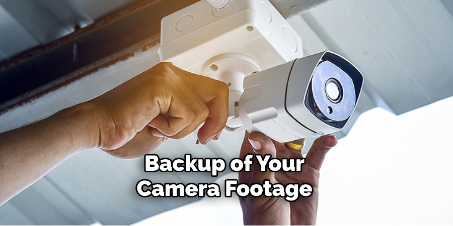 Backup of Your Camera Footage