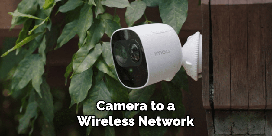 Camera to a Wireless Network