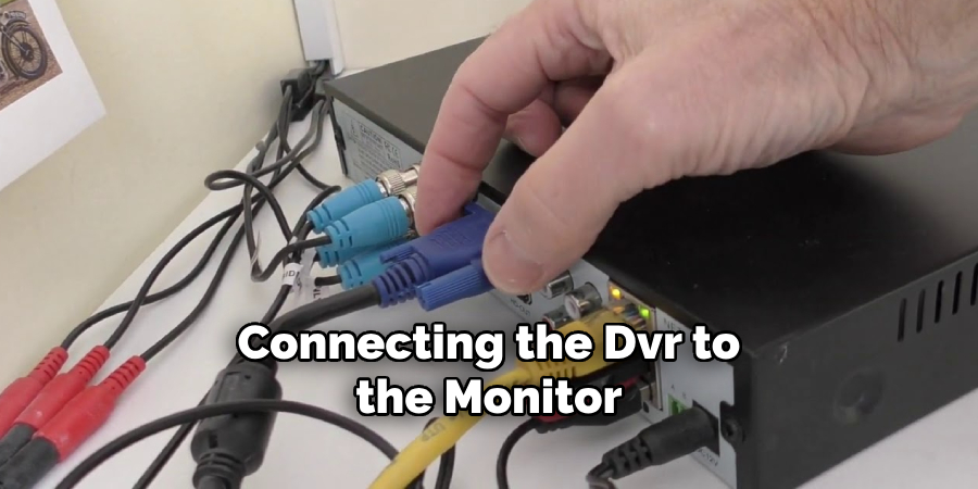 Connecting the Dvr to the Monitor