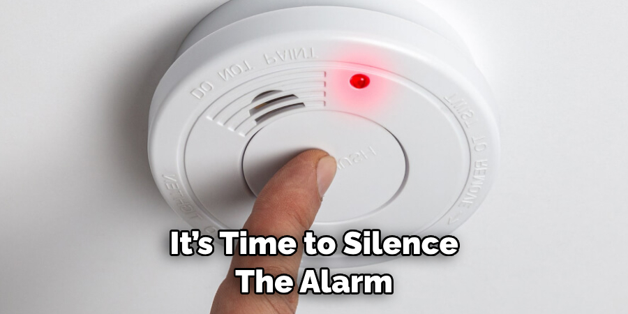 It’s Time to Silence 
The Alarm