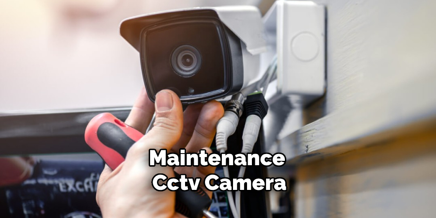 Maintenance  Cctv Camera