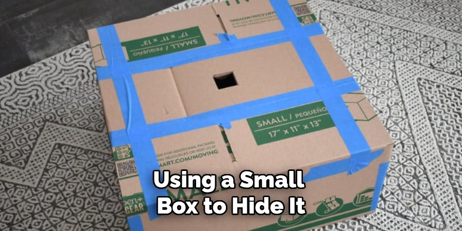 Using a Small Box to Hide It