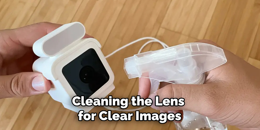 Cleaning the Lens for Clear Images