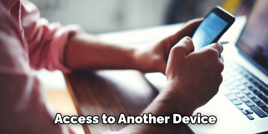  Access to Another Device