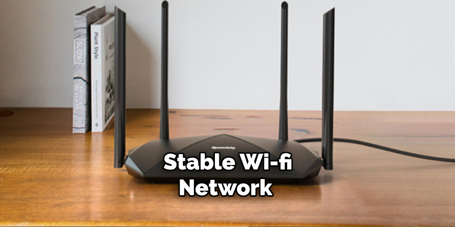  Stable Wi-fi Network