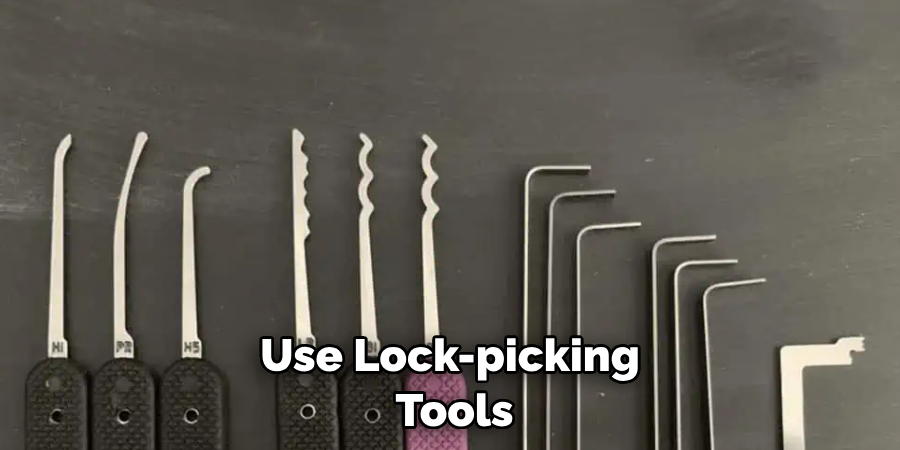 Use Lock-picking Tools