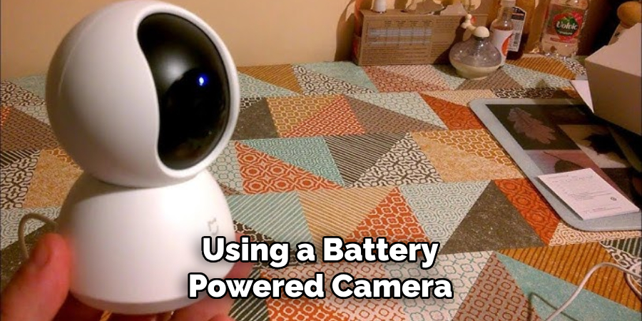 Using a Battery-powered Camera