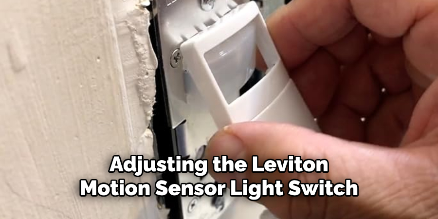 Adjusting the Leviton Motion Sensor Light Switch