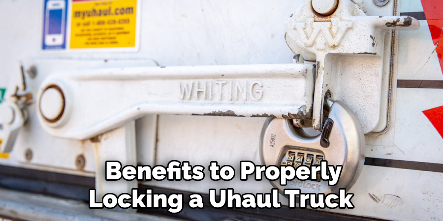  Benefits to Properly Locking a Uhaul Truck