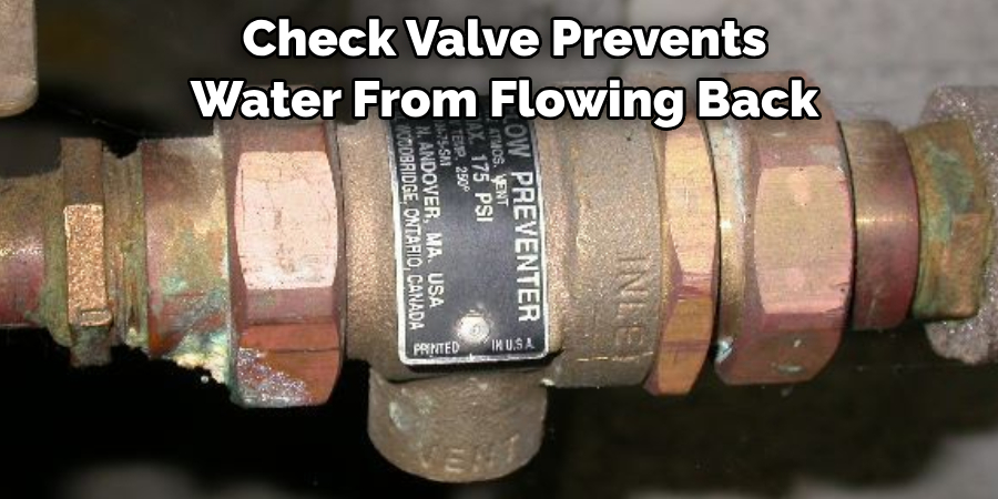 Check Valve Prevents Water From Flowing Back