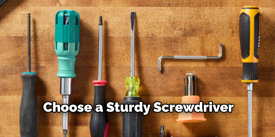 Choose a Sturdy Screwdriver