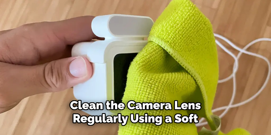 Clean the Camera Lens Regularly Using a Soft