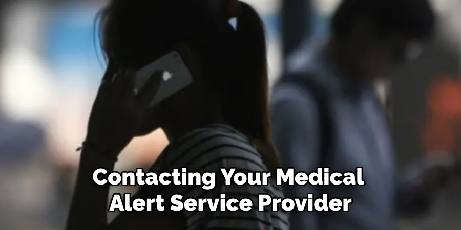 Contacting Your Medical Alert Service Provider