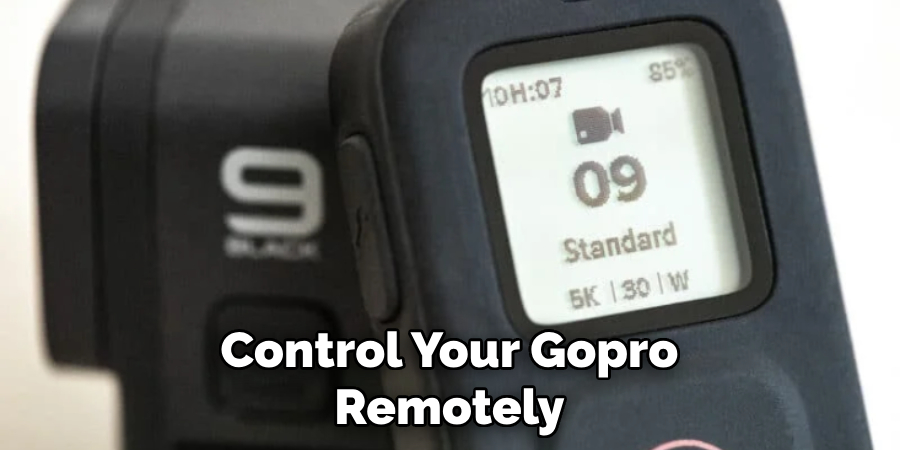 Control Your Gopro Remotely