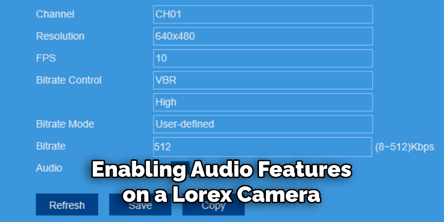 Enabling Audio Features on a Lorex Camera