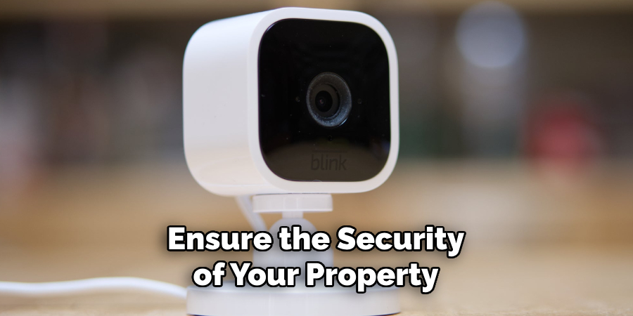 Ensure the Security of Your Property