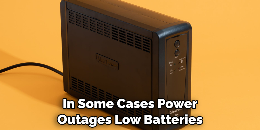 In Some Cases Power Outages Low Batteries