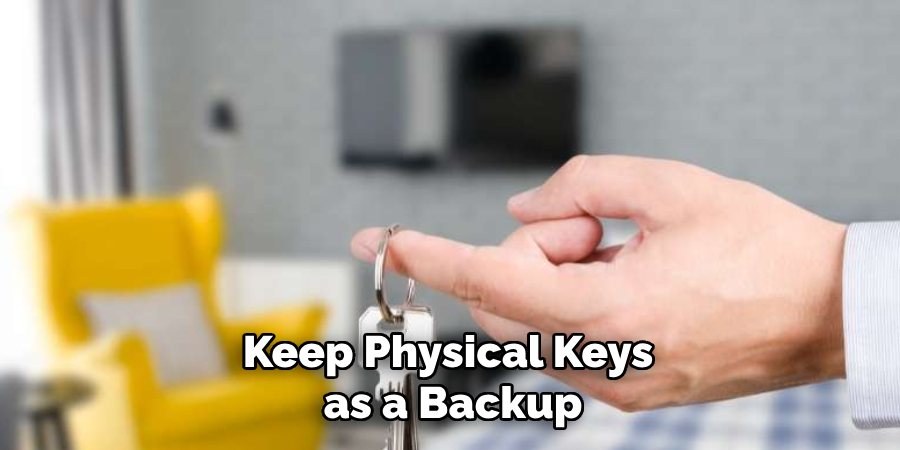 Keep Physical Keys as a Backup