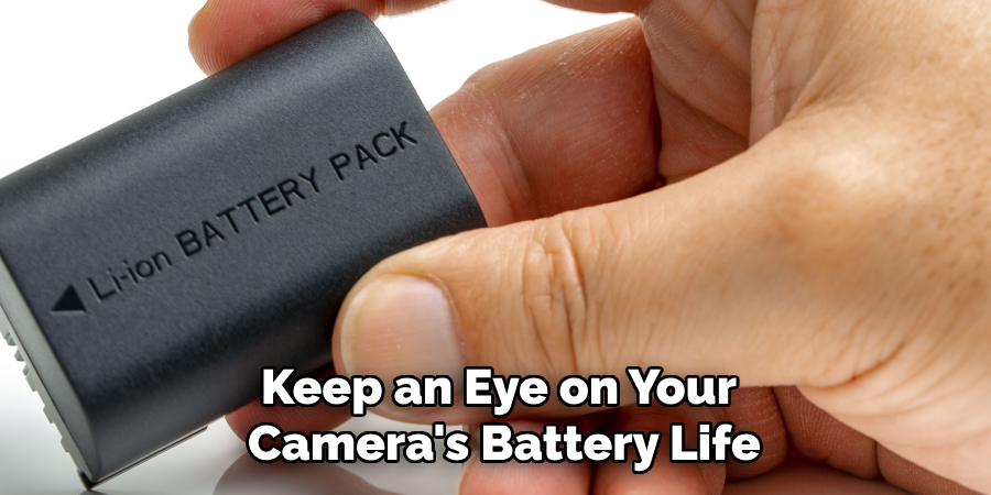 Keep an Eye on Your Camera's Battery Life