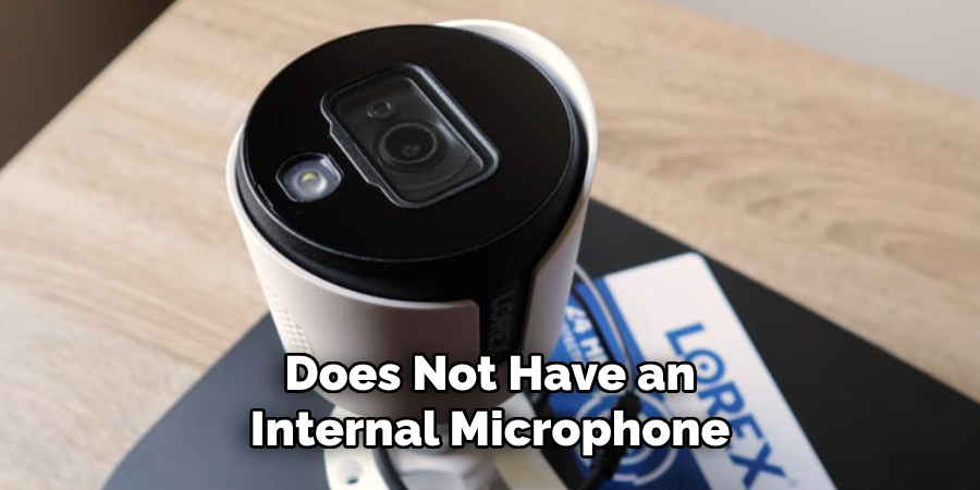 Does Not Have an Internal Microphone