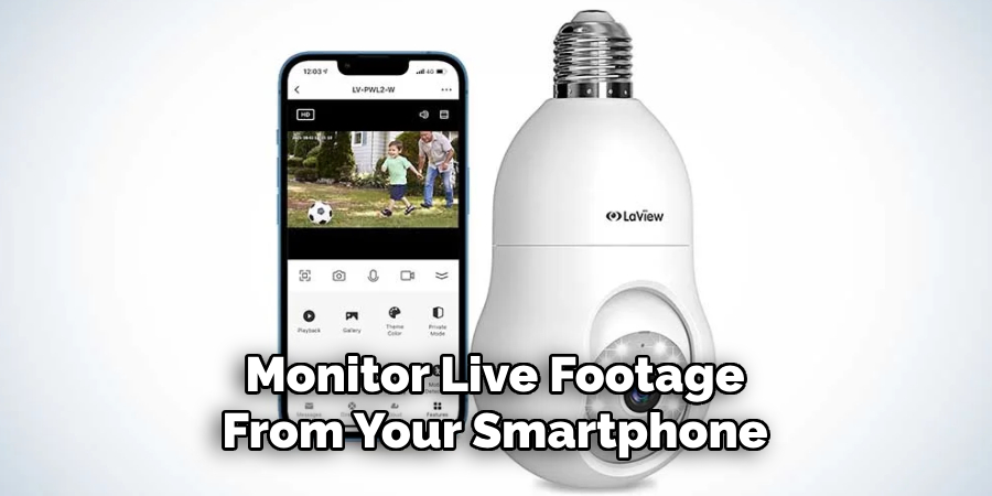 Monitor Live Footage From Your Smartphone