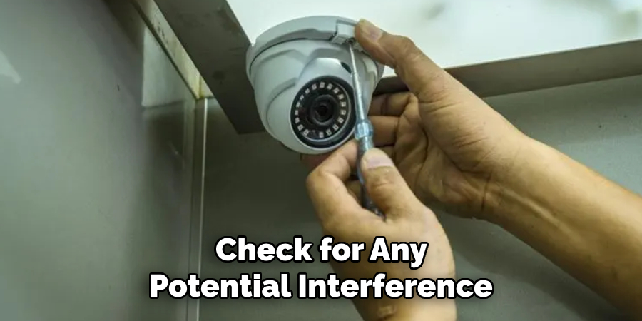 Check for Any Potential Interference