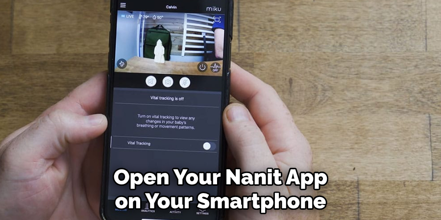 Open Your Nanit App on Your Smartphone