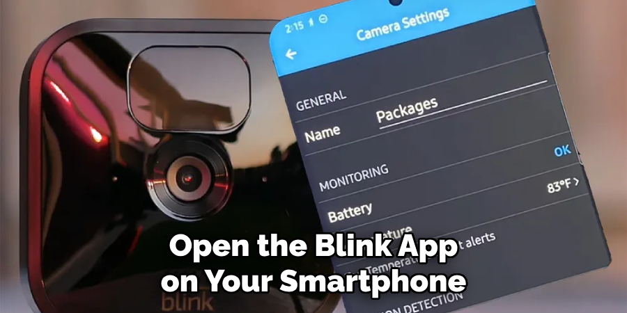 Open the Blink App on Your Smartphone