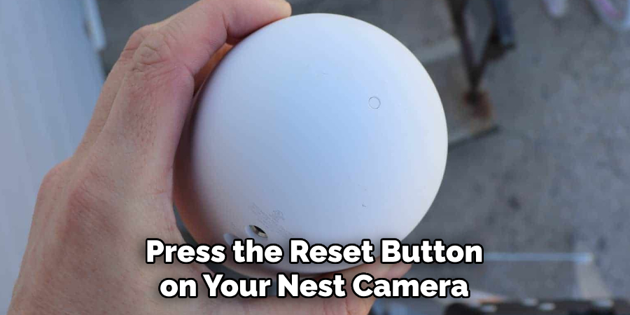 Press the Reset Button on Your Nest Camera