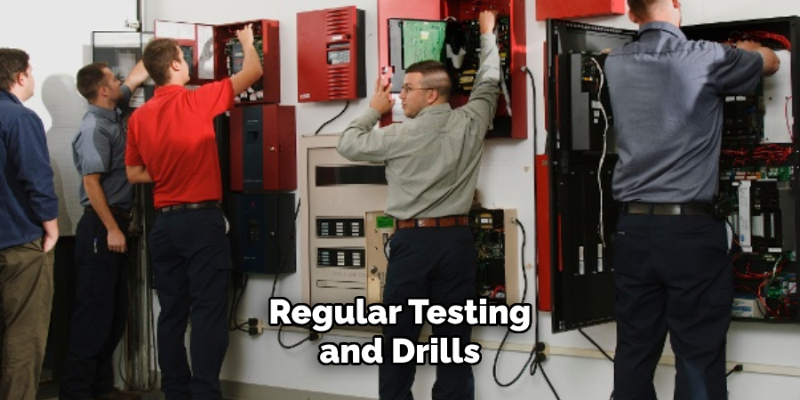 Regular Testing and Drills