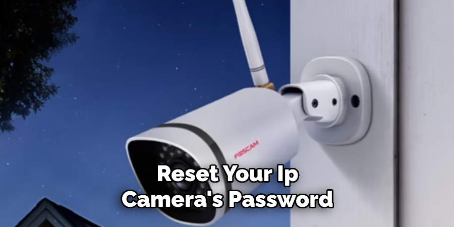 Reset Your Ip Camera's Password