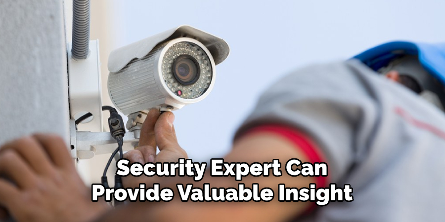 Security Expert Can Provide Valuable Insight