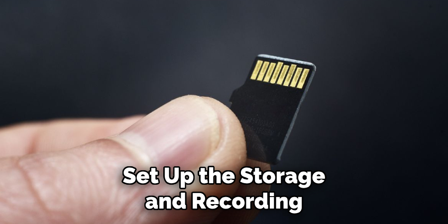 Set Up the Storage and Recording