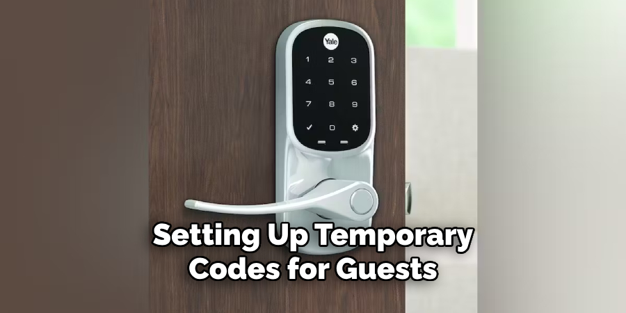 Setting Up Temporary Codes for Guests