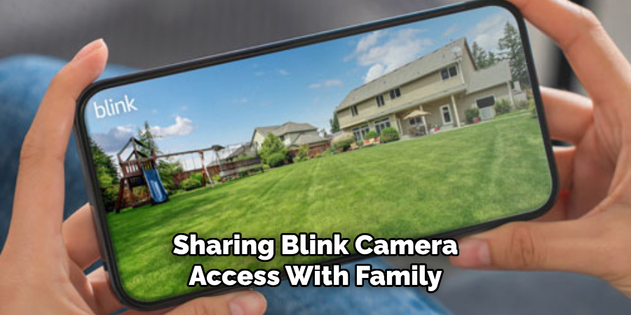 Sharing Blink Camera Access With Family