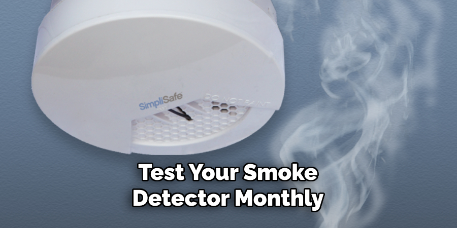 Test Your Smoke Detector Monthly