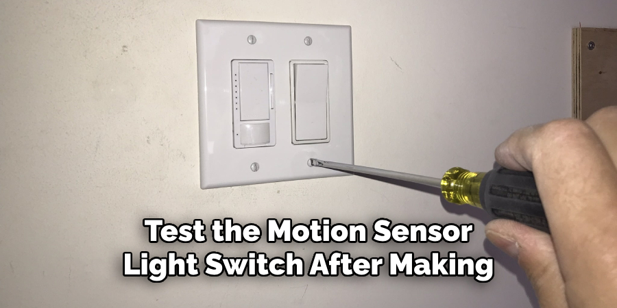 Test the Motion Sensor Light Switch After Making