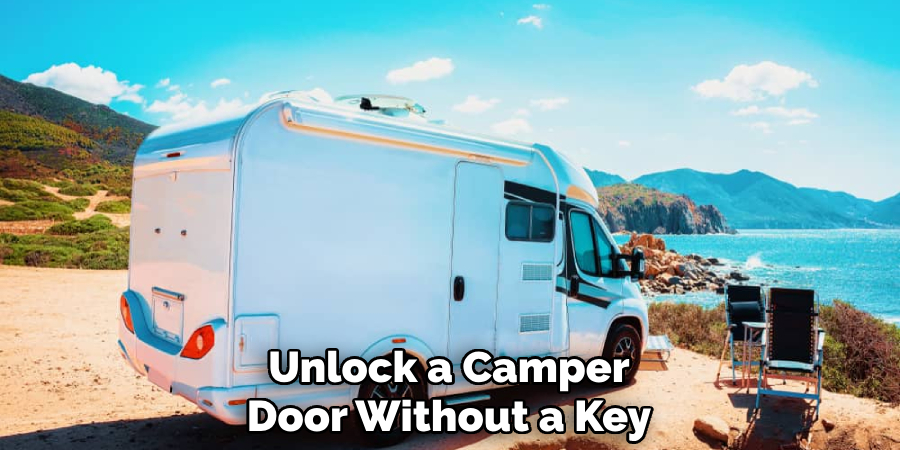 Unlock a Camper Door Without a Key