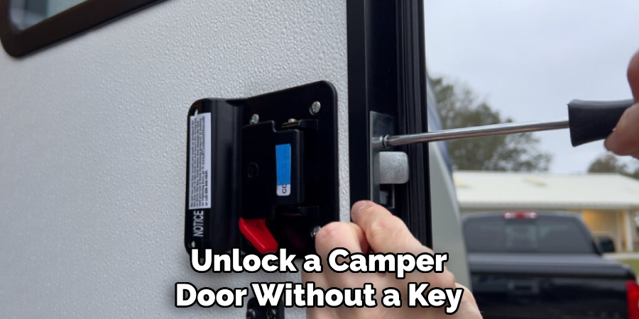 Unlock a Camper Door Without a Key