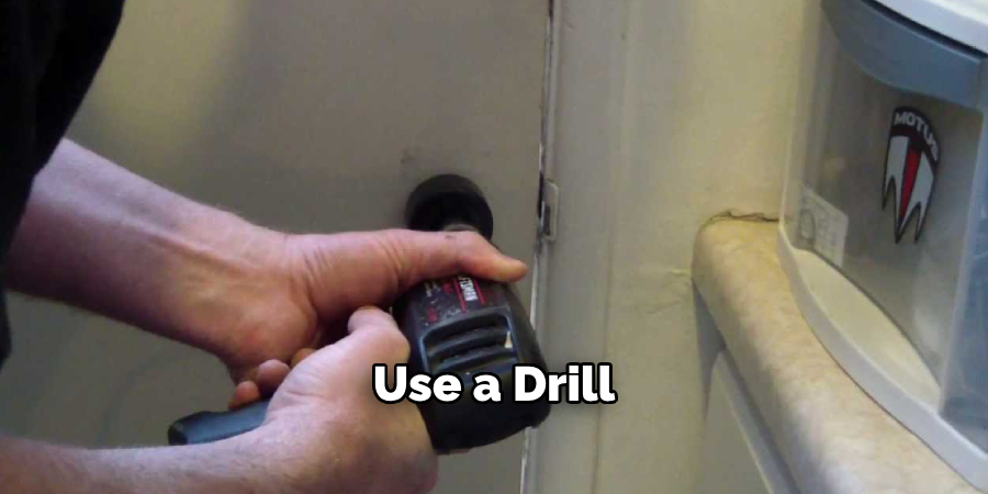 Use a Drill